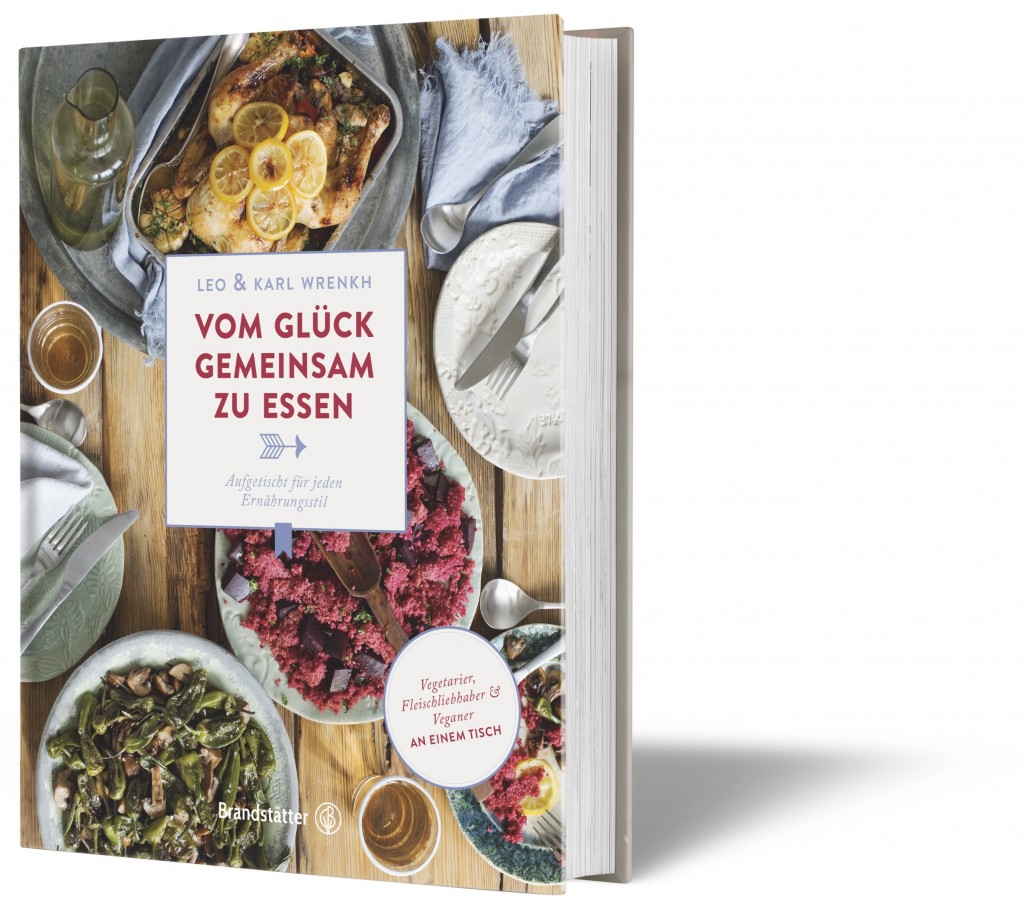 "Vom Glück gemeinsam zu essen" von Leo und Karl Wrenkh. Bild: Brandstätter Verlag